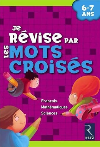 9782725627267: Je revise par les mots croises. Per la Scuola elementare: 6-7 Ans