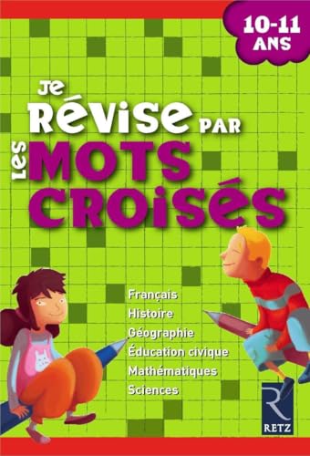 Beispielbild fr je rvise par les mots croiss ; 10/11 ans zum Verkauf von Chapitre.com : livres et presse ancienne