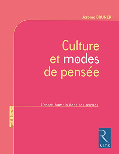 Culture et modes de pensÃ©e (9782725627847) by Bruner, Jerome Seymour