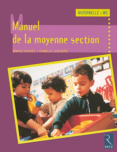9782725627908: MANUEL DE LA MOYENNE SECTION