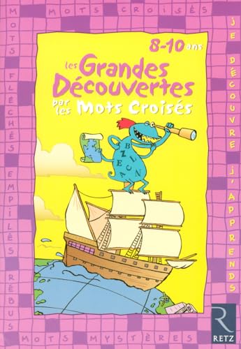 Imagen de archivo de Les grandes dcouvertes par les mots croiss : 8-10 ans a la venta por medimops