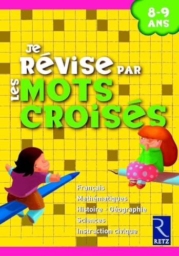 Beispielbild fr Je rvise par les mots croiss : 8-9 ans zum Verkauf von Ammareal