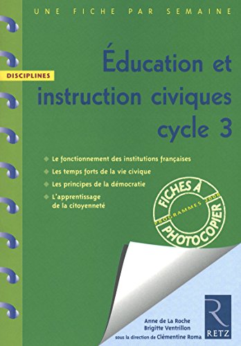 9782725628851: Education et instruction civiques cycle 3 (Une fiche par semaine)