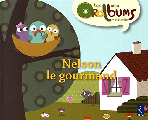 Beispielbild fr Oralbums: Nelson le gourmand (Book + CD) zum Verkauf von Buchpark