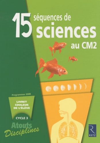 Beispielbild fr 15 squences de sciences au CM2 : Pack de 6 livrets couleur de l'lve zum Verkauf von medimops