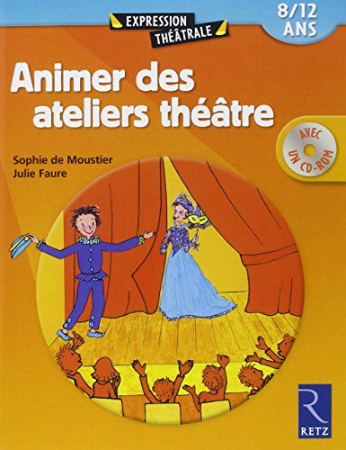 9782725629773: Animer des ateliers thtre: 8/12 ans