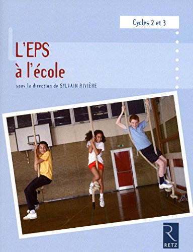 Beispielbild fr L'EPS  l'cole : Cycles 2 et 3, programmes 2008 zum Verkauf von medimops