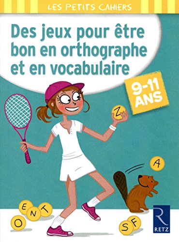 Stock image for Des jeux pour tre bon en orthographe et en vocabulaire for sale by Ammareal