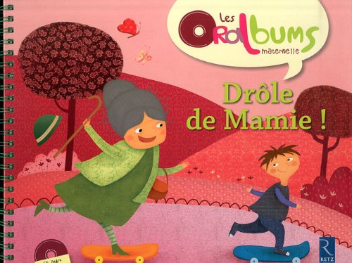 Stock image for Drle de Mamie ! (+ CD audio) for sale by Gallix