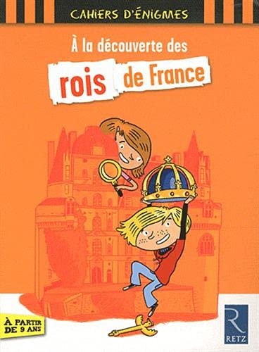 9782725630373: A la dcouverte des rois de France (Cahiers d'nigmes)
