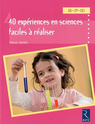 Beispielbild fr 40 expriences en sciences faciles  raliser : GS-CP-CE1 zum Verkauf von medimops