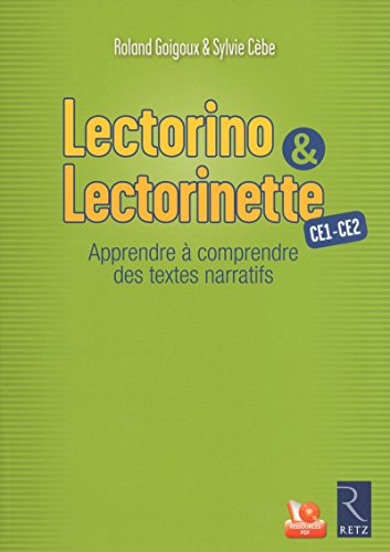 Beispielbild fr Lectorino & Lectorinette : Ce1-ce2 : Apprendre  Comprendre Des Textes Narratifs zum Verkauf von RECYCLIVRE