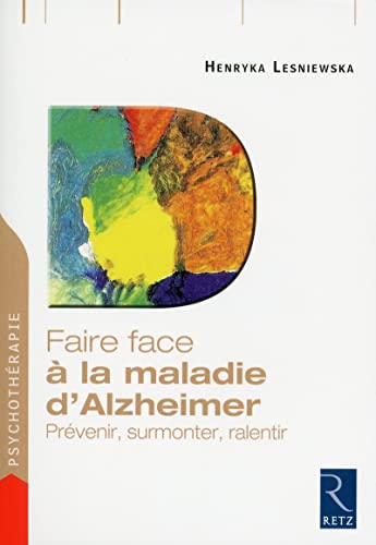 Beispielbild fr Faire face  la maladie d'Alzheimer zum Verkauf von Ammareal