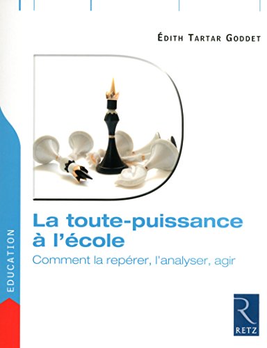 Beispielbild fr La toute-puissance  l'cole zum Verkauf von LeLivreVert