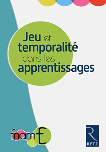 Stock image for Jeu et temporalit dans les apprentissages for sale by Revaluation Books