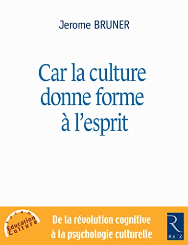 Imagen de archivo de Car la culture donne forme  l'esprit a la venta por Gallix