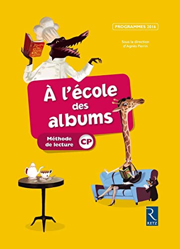 Stock image for Mthode de lecture -  l'cole des albums CP 2016 (nouvelle dition conforme aux programmes 2016) for sale by Ammareal