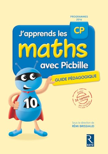 9782725634777: J'apprends les maths CP avec Picbille (nouvelle dition conforme aux programmes 2016) - Livre du matre