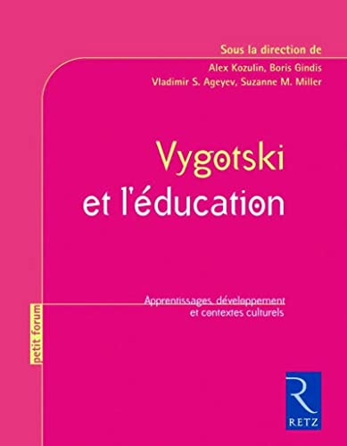 9782725634999: Vygotski et l'ducation: Apprentissages, dveloppement et contextes culturels