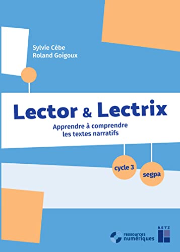 Stock image for Lector et Lectrix Cycle 3 - SEGPA (+ CD Rom/Tlchargement) for sale by medimops