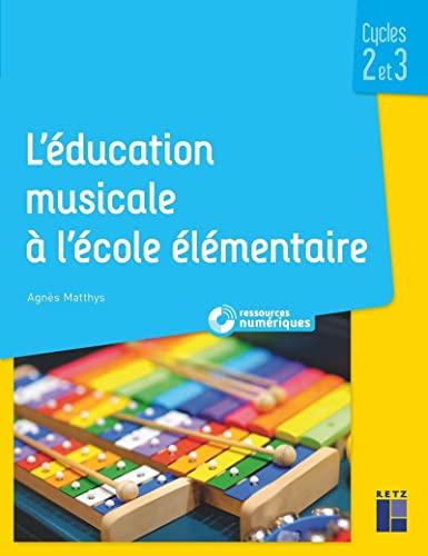 9782725638294: L'ducation musicale  l'cole lmentaire + tlchargement - Cycles 2 et 3