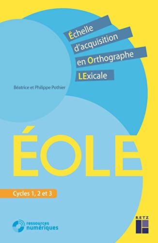 Stock image for OLE - chelle d'acquisition en Orthograghe LExicale - Cycles 1, 2 et 3 (+ ressources numriques) for sale by medimops