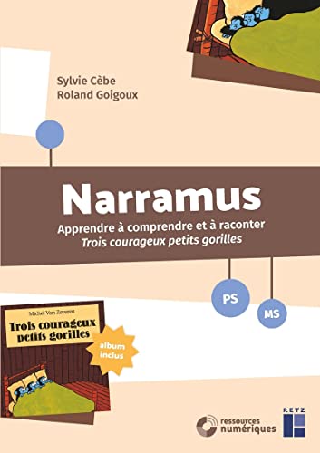 Stock image for Narramus : Trois courageux petits gorilles PS-MS (+ CD-Rom/tlchargement) for sale by medimops