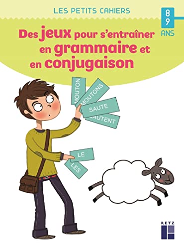 Beispielbild fr Des jeux pour s'entrainer en grammaire et en conjugaison - 8-9 ans zum Verkauf von Ammareal