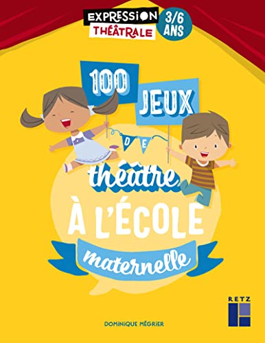 Beispielbild fr 100 jeux de thtre  l'cole maternelle 3-6 ans zum Verkauf von Gallix