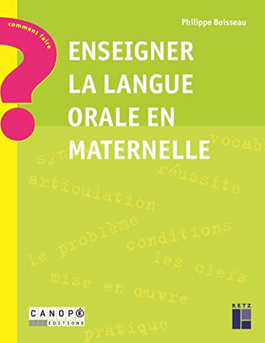 9782725639581: Enseigner la langue orale en maternelle