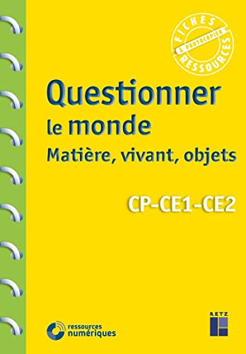 Beispielbild fr Questionner le monde : matire, vivant, objets CP-CE1-CE2 (+ Tlchargement) zum Verkauf von medimops