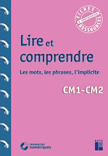 Stock image for Lire et comprendre CM + Tlchargement: Les mots, les phrases, l'implicite for sale by medimops