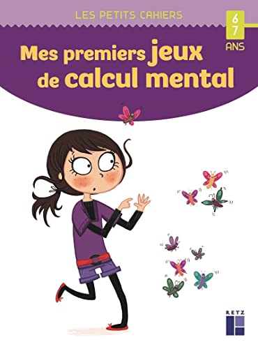 Beispielbild fr MES PREMIERS JEUX DE CALCUL MENTAL 6-7 ANS zum Verkauf von Librairie La Canopee. Inc.