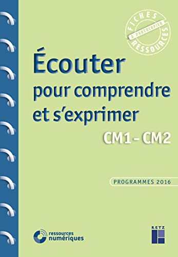 Stock image for Ecouter Pour Comprendre Et S'exprimer : Cm1, Cm2 for sale by RECYCLIVRE