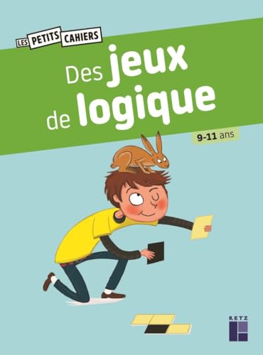 Beispielbild fr Des jeux de logique - 9-11 ans zum Verkauf von medimops