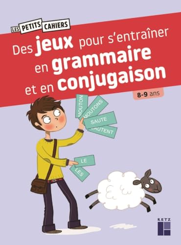 Beispielbild fr Des jeux pour s'entrainer en grammaire et en conjugaison 8-9 ans zum Verkauf von medimops