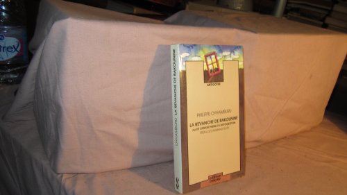 9782726600122: La Revanche de Bakounine ou De l'anarchisme  l'autogestion