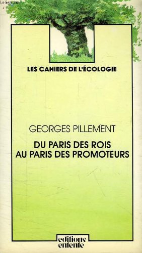 Beispielbild fr Du paris des rois au paris des promoteurs [Paperback] Pillement, Georges zum Verkauf von LIVREAUTRESORSAS