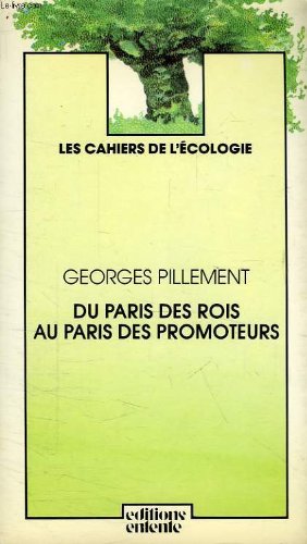 Imagen de archivo de Du paris des rois au paris des promoteurs [Paperback] Pillement, Georges a la venta por LIVREAUTRESORSAS