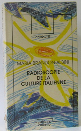 Beispielbild fr RADIOSCOPIE DE LA CULTURE ITALIENNE [Paperback] Brandon-Albini, Maria zum Verkauf von LIVREAUTRESORSAS