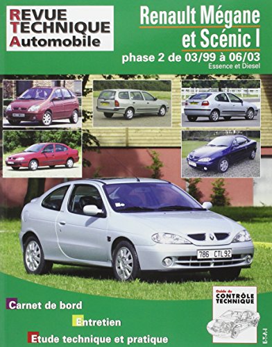 E.T.A.I - Revue Technique Automobile 120 - RENAULT MEGANE ET SCENIC I PHASE  2 - 1999 à 2003 - ETAI: 9782726812013 - AbeBooks