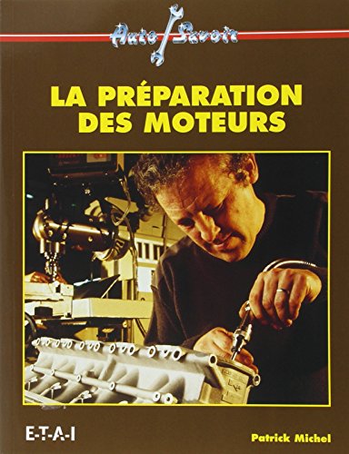 9782726880371: La prparation des moteurs