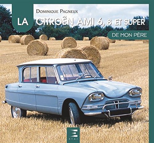 Stock image for La Citron ami 6, 8 et Super de mon pre Pagneux, D. for sale by MaxiBooks