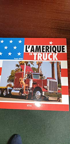 Beispielbild fr L'Amrique en trucks zum Verkauf von Ammareal