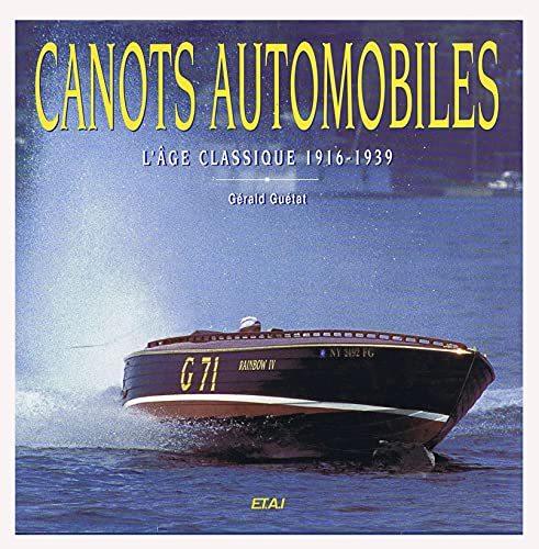9782726882122: Canots Automobiles. L'Age Classique 1916-1939