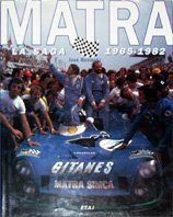 Imagen de archivo de Matra - La Saga - 1965-1982 a la venta por Cultural Connection