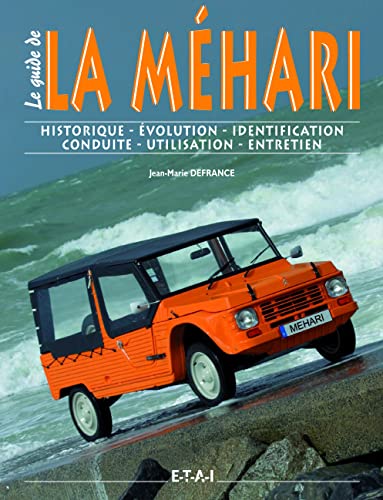 9782726884393: La Mhari: Historique, identification, volution, restauration, entretien, conduite (Le guide)