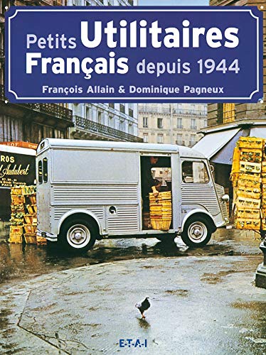 Beispielbild fr PETITS UTILITAIRES FRANCAIS DEPUIS 1944 zum Verkauf von Livre et Partition en Stock