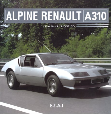 Alpine Renault A 310 - Lhospied, Frédérick