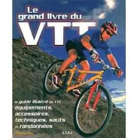 Imagen de archivo de Le grand livre du VTT a la venta por Ammareal